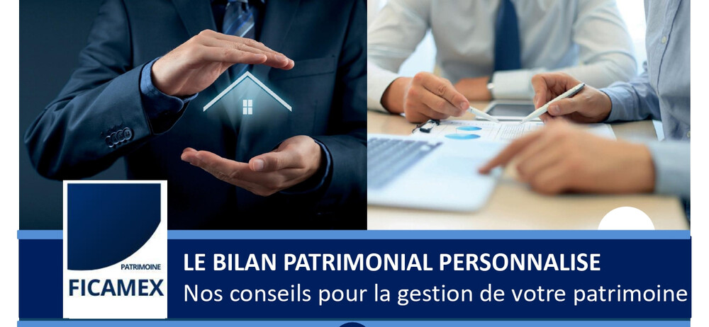 FICAMEX PATRIMOINE : Le Bilan Patrimonial Personnalisé