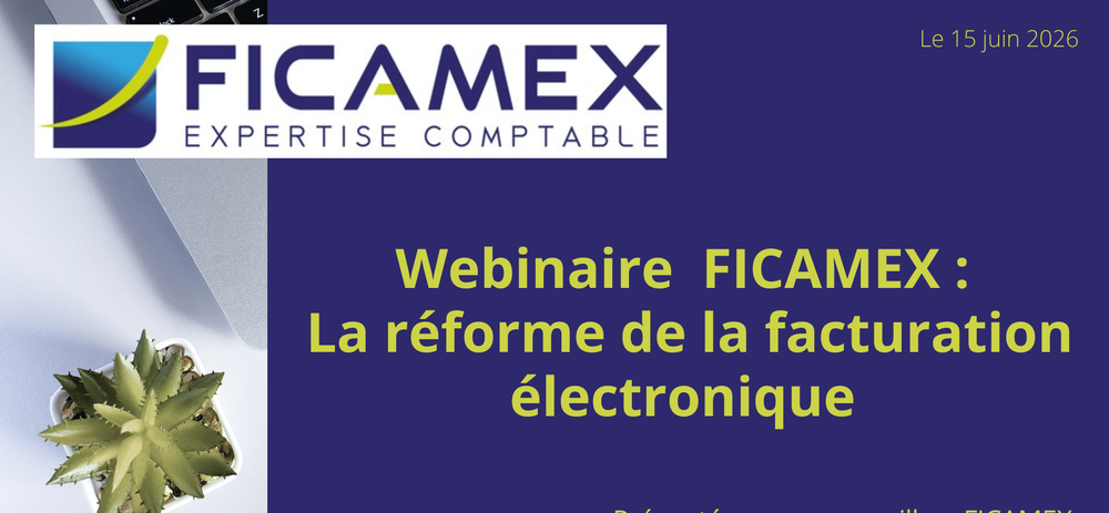 Replay de notre Webinaire FICAMEX sur la réforme de la facturation électronique !