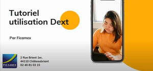 Utilisez l'outil DEXT : Le tuto FICAMEX